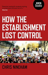 How the Establishment Lost Control 