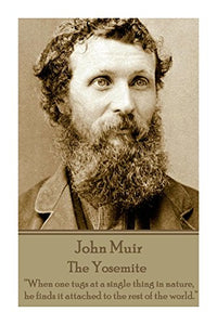 John Muir - The Yosemite 