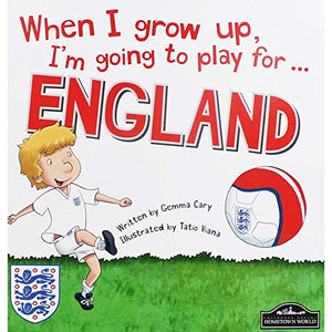 When I Grow Up, I'm Going to Play for England 