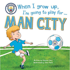 When I grow up, I'm going to play for ... Man City 