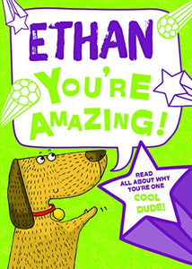 Ethan - You're Amazing! 