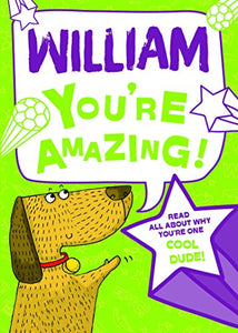 William - You're Amazing! 