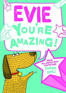 Evie - You're Amazing! 