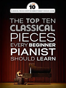 The Top Ten Classical Piano Pieces 