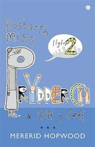 Cyfres Miss Prydderch: 2. Dosbarth Miss Prydderch a Silff y Sarff 