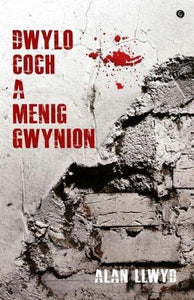 Dwylo Coch a Menig Gwynion 