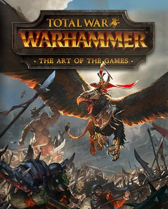 Total War: Warhammer - The Art of the Games 