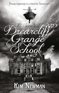 The Secrets of Drearcliff Grange School 