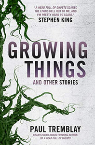 Growing Things and Other Stories 