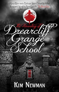 The Haunting of Drearcliff Grange School 