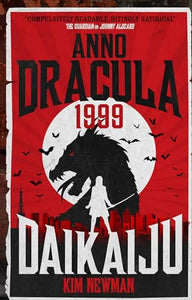 Anno Dracula 1999: Daikaiju 