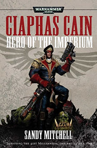 Ciaphas Cain: Hero of the Imperium 