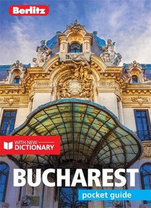 Berlitz Pocket Guide Bucharest (Travel Guide with Dictionary) 