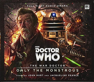 Doctor Who - The War Doctor 1: Only the Monstrous 