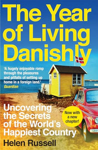 The Year of Living Danishly 