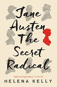 Jane Austen, the Secret Radical 