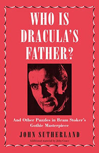 Who Is Dracula’s Father? 