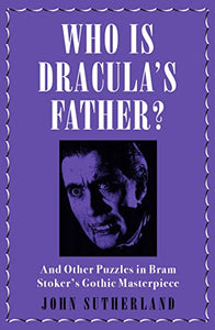 Who Is Dracula’s Father? 