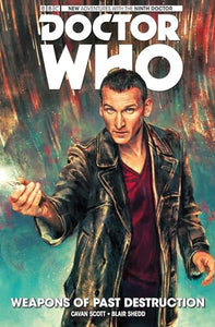 Doctor Who: The Ninth Doctor Vol. 1: Weapons of Past Destruction 