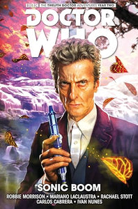 Doctor Who: The Twelfth Doctor Vol. 6: Sonic Boom 