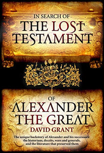 In Search Of The Lost Testament of Alexander the Great 