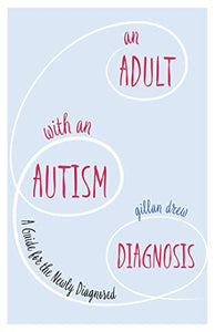 An Adult with an Autism Diagnosis 