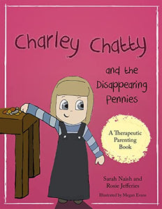 Charley Chatty and the Disappearing Pennies 