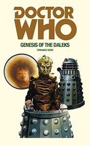 Doctor Who and the Genesis of the Daleks 