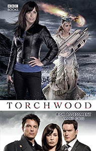 Torchwood: Risk Assessment 