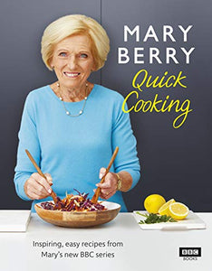 Mary Berry’s Quick Cooking 