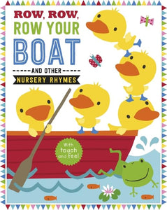 Row, Row, Row Your Boat and Other Nursery Rhymes 