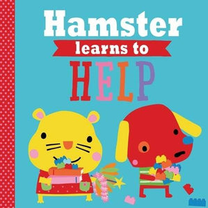 Playdate Pals: Hamster Learns to Help 