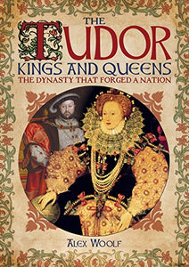 The Tudor Kings & Queens 