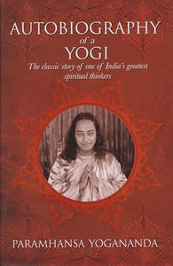 The Autobiography of a Yogi 