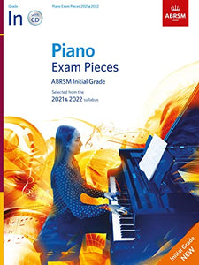 Piano Exam Pieces 2021 & 2022, ABRSM Initial Grade, with CD 