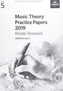 Music Theory Practice Papers 2019 Model Answers, ABRSM Grade 5 