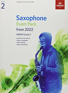 Saxophone Exam Pack from 2022, ABRSM Grade 2 