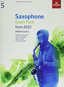 Saxophone Exam Pack from 2022, ABRSM Grade 5 