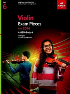 Violin Exam Pieces from 2024, ABRSM Grade 6, Violin Part & Piano Accompaniment 