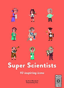 40 Inspiring Icons: Super Scientists 