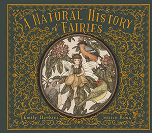 A Natural History of Fairies 