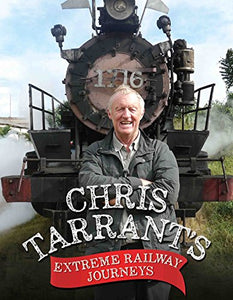 Chris Tarrant's Extreme Railway Journeys 