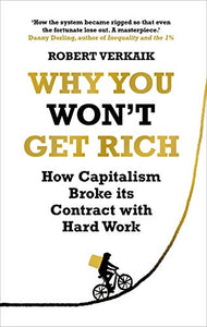 Why You Won’t Get Rich 