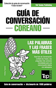 Gu�a de Conversaci�n Espa�ol-Coreano y diccionario conciso de 1500 palabras 