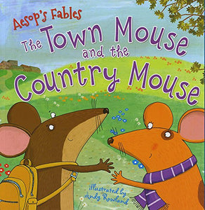 The Town Mouse and the Country Mouse 