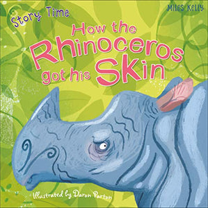 How the Rhinoceros got his Skin 