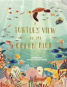 A Turtle's View of the Ocean Blue 