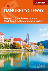 The Danube Cycleway Volume 1 