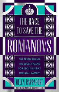 The Race to Save the Romanovs 