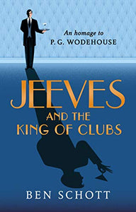 Jeeves and the King of Clubs 